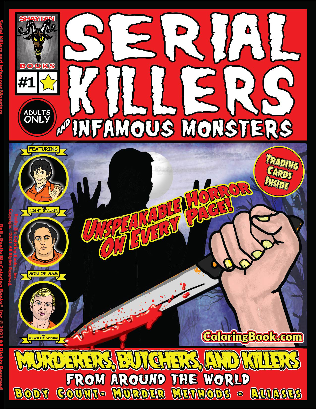 Evil Serial Killers and Infamous Monsters.