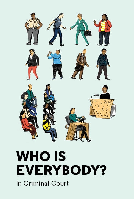 Who is Everybody in Criminal Court